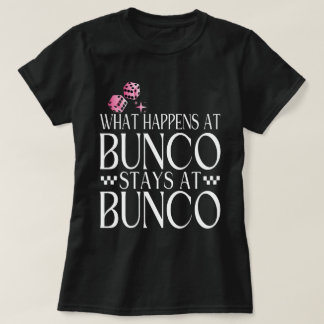 Was passiert bei Bunco Bleibe bei Bunco Funny Bunc T-Shirt