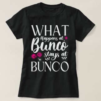 Was passiert bei Bunco Bleibe bei Bunco Funny Bunc T-Shirt