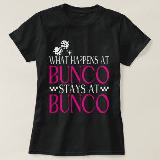 Was passiert bei Bunco Bleibe bei Bunco Funny Bunc T-Shirt