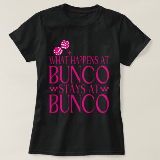 Was passiert bei Bunco Bleibe bei Bunco Funny Bunc T-Shirt