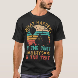 Was passiert Bleibe im Zelt Vintagen Sonnenschein T-Shirt