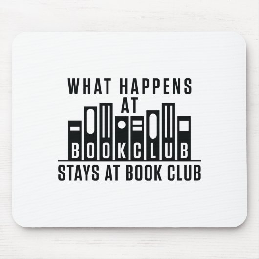 Was passiert im Book Club Bleibe im Book Club Mousepad (Vorne)