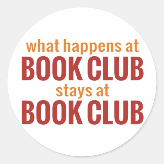 Was passiert im Book Club Bleibe im Book Club Runder Aufkleber (Vorderseite)