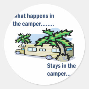 Was passiert im Camper, bleibe im Campingplatz Runder Aufkleber