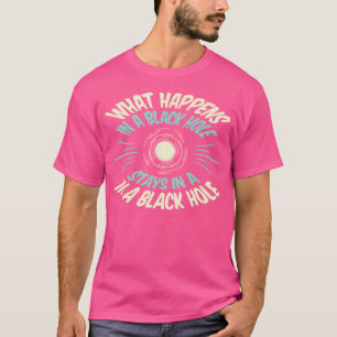 Was passiert in einer schwarzen Loch-Sternenastron T-Shirt