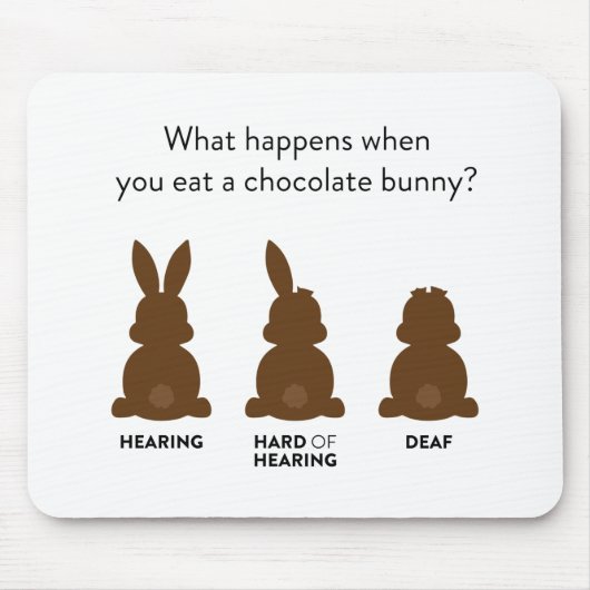 Was passiert, wenn du ein Schokoladenhasen isst? Mousepad (Vorne)