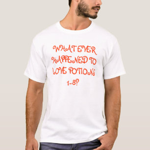 WAS PASSIERTE JE AN DEN POTIONEN 1-8 DER LIEBE? T-Shirt