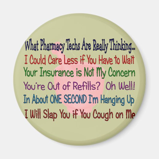 Was Pharmazie-TECHNOLOGIEN wirklich DENKEN Magnet (Vorne)