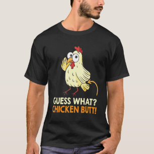 Was Raten Sie Hühner Hintern Hühner Landwirt 1 T-Shirt