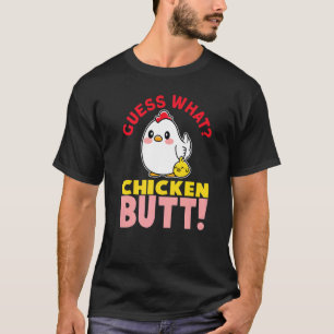 Was Ratet Ihr Hühner Hintern Hahn Farmer Henne Ei T-Shirt