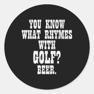 Was reimt sich auf Golf Bier Lustiger Golfspieler Runder Aufkleber