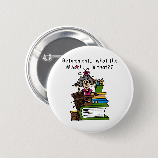 Was Ruhestands-Spaß ist Button (Vorne & Hinten)