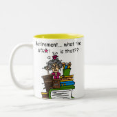 Was Ruhestands-Spaß ist Zweifarbige Tasse (Links)