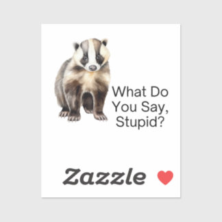 Was sagst du, Dummkopf? Custom Vinyl Sticker