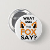 Was sagt der Fox? Button (Vorne & Hinten)