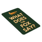 Was sagt der Fuchs? Premium Flexi-Kühlschrankmagne Magnet (Rechte Seite)