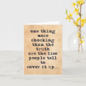 Was schockierender als die Wahrheit ist, sind Lüge Karte (Gelbe Blume)