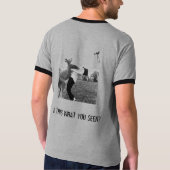 WAS SEHEN SIE? T-Shirt (Rückseite)