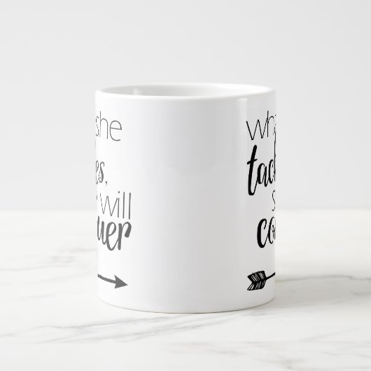 Was sie angeht, wird sie erobern - Tasse (Vorderseite)