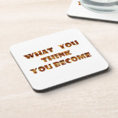 WAS Sie denken, werden Sie Untersetzer (Linke Seite)