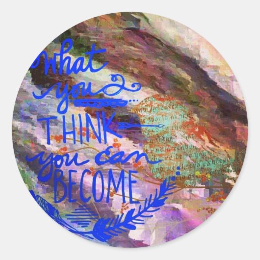 Was Sie denken zu werden Runder Aufkleber (Vorderseite)