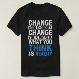 Was Sie für Realität halten - Motivierend T-Shirt