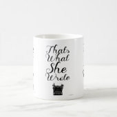 Was sie geschrieben Fun Female Author Motto Kaffeetasse (Mittel)
