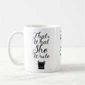 Was sie geschrieben Fun Female Author Motto Kaffeetasse (Links)