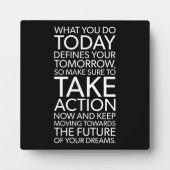 Was Sie heute tun, definiert Ihre Zukunft Fotoplatte (Vorderseite)