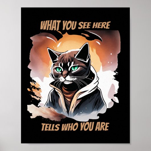 Was Sie hier sehen, erzählt, wer Sie sind, Katzen- Poster (Vorne)