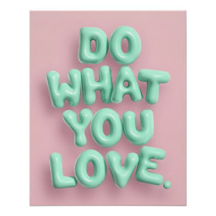 Was Sie Liebe Poster tun Mint Puffy Wall Art