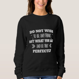 Was Sie sind und sein, dass perfekt Sarcasm Pub Sweatshirt