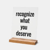 Was Sie verdienen Acrylzeichen Acrylschild (Winkel)