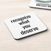 Was Sie verdienen, ist harter Kunststoff-Untersetz Getränkeuntersetzer (Linke Seite)