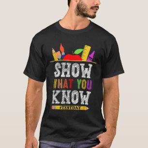 Was Sie wissen, Lehre der Schüler des sonnigen Prü T-Shirt