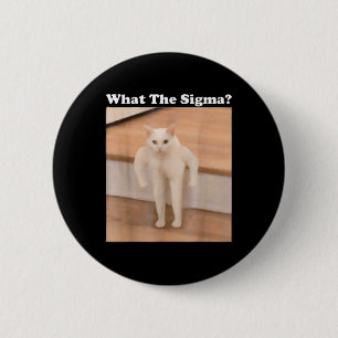 Was Sigma Meme Cat Meme Internet Memes Funny Meme Button