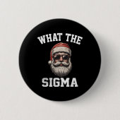 Was Sigma Santa Funny Christmas Meme Xmas Riz Button (Vorderseite)