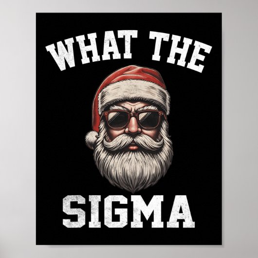 Was Sigma Santa Funny Christmas Meme Xmas Riz Poster (Vorne)