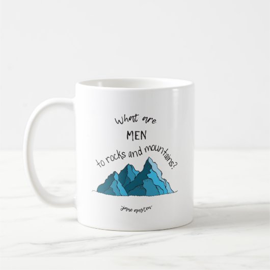 Was sind Männer zu den Felsen und zu den Bergen? Kaffeetasse (Links)