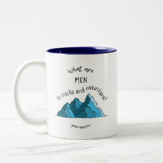 Was sind Männer zu den Felsen und zu den Bergen? Zweifarbige Tasse