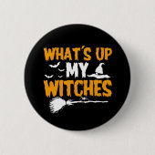 Was sind meine Hexen? | Halloween Button (Vorderseite)