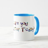 Was sind Sie für heute dankbar? Tasse (VorderseiteRechts)