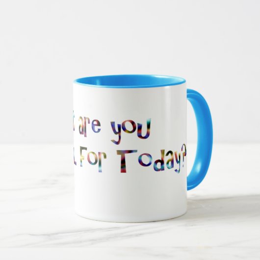 Was sind Sie für heute dankbar? Tasse (VorderseiteRechts)