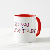 Was sind Sie für heute dankbar? Tasse (VorderseiteRechts)