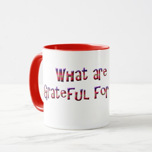 Was sind Sie für heute dankbar? Tasse (Vorderseite Links)