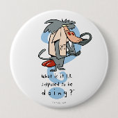 Was soll das I.R. tun?™ Button (Vorderseite)