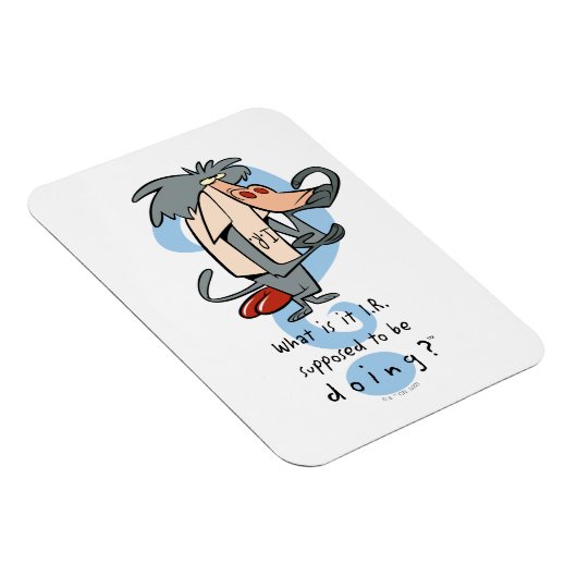 Was soll das I.R. tun?™ Magnet (Rechte Seite)