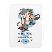 Was soll das I.R. tun?™ Magnet (Vertikal)