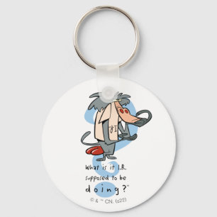 Was soll das I.R. tun?™ Schlüsselanhänger