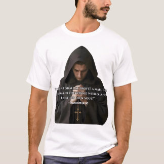 Was soll es einem Menschen nützen T-Shirt